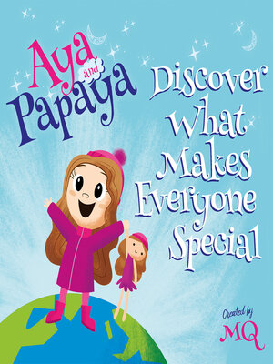 cover image of AYA and PAPAYA Discover What Makes Everyone Special